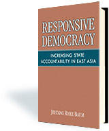 Responsive Democracy: Increasing State Accountability in East Asia