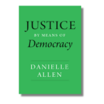 Cover photo of "Justice by Means of Democracy"